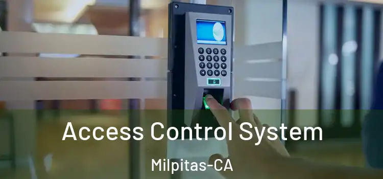  Access Control System Milpitas-CA
